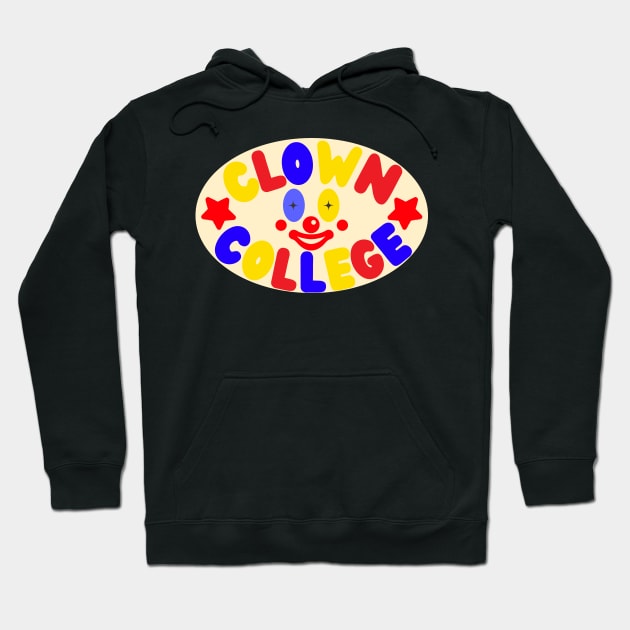 Clown College Hoodie by Apeiro-phobiac